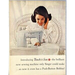 Singer Touch & Sew Sewing Machine "Only Singer could have Made"Vtg Print Ad 1963